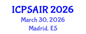 International Conference on Political Sciences and International Relations (ICPSAIR) March 30, 2026 - Madrid, Spain