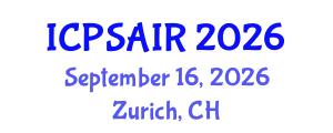 International Conference on Political Sciences and International Relations (ICPSAIR) September 16, 2026 - Zurich, Switzerland