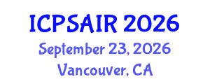 International Conference on Political Sciences and International Relations (ICPSAIR) September 23, 2026 - Vancouver, Canada
