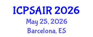 International Conference on Political Sciences and International Relations (ICPSAIR) May 25, 2026 - Barcelona, Spain
