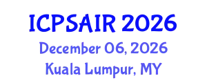 International Conference on Political Sciences and International Relations (ICPSAIR) December 06, 2026 - Kuala Lumpur, Malaysia