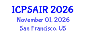 International Conference on Political Sciences and International Relations (ICPSAIR) November 01, 2026 - San Francisco, United States