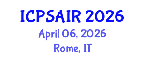 International Conference on Political Sciences and International Relations (ICPSAIR) April 06, 2026 - Rome, Italy