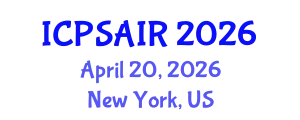 International Conference on Political Sciences and International Relations (ICPSAIR) April 20, 2026 - New York, United States
