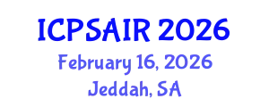 International Conference on Political Sciences and International Relations (ICPSAIR) February 16, 2026 - Jeddah, Saudi Arabia