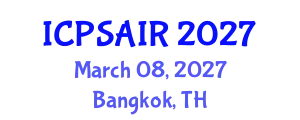 International Conference on Political Sciences and International Relations (ICPSAIR) March 08, 2027 - Bangkok, Thailand