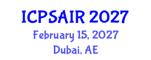 International Conference on Political Sciences and International Relations (ICPSAIR) February 15, 2027 - Dubai, United Arab Emirates