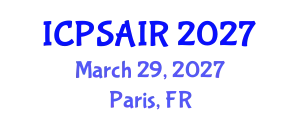 International Conference on Political Sciences and International Relations (ICPSAIR) March 29, 2027 - Paris, France