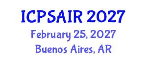 International Conference on Political Sciences and International Relations (ICPSAIR) February 25, 2027 - Buenos Aires, Argentina