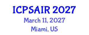 International Conference on Political Sciences and International Relations (ICPSAIR) March 11, 2027 - Miami, United States