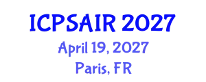 International Conference on Political Sciences and International Relations (ICPSAIR) April 19, 2027 - Paris, France