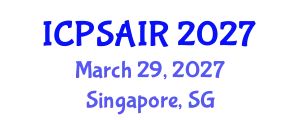 International Conference on Political Sciences and International Relations (ICPSAIR) March 29, 2027 - Singapore, Singapore