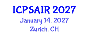 International Conference on Political Sciences and International Relations (ICPSAIR) January 14, 2027 - Zurich, Switzerland