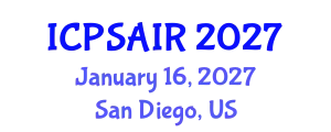 International Conference on Political Sciences and International Relations (ICPSAIR) January 16, 2027 - San Diego, United States