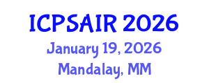 International Conference on Political Sciences and International Relations (ICPSAIR) January 19, 2026 - Mandalay, Myanmar