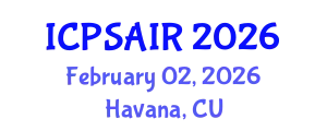 International Conference on Political Sciences and International Relations (ICPSAIR) February 02, 2026 - Havana, Cuba