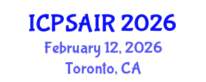 International Conference on Political Sciences and International Relations (ICPSAIR) February 12, 2026 - Toronto, Canada