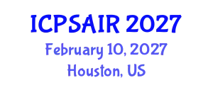 International Conference on Political Sciences and International Relations (ICPSAIR) February 10, 2027 - Houston, United States