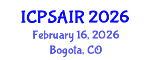 International Conference on Political Sciences and International Relations (ICPSAIR) February 16, 2026 - Bogota, Colombia