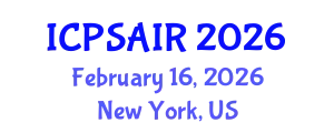 International Conference on Political Sciences and International Relations (ICPSAIR) February 16, 2026 - New York, United States