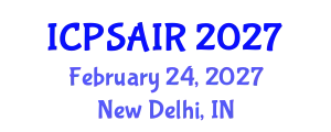 International Conference on Political Sciences and International Relations (ICPSAIR) February 24, 2027 - New Delhi, India
