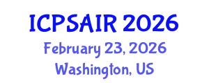 International Conference on Political Sciences and International Relations (ICPSAIR) February 23, 2026 - Washington, United States