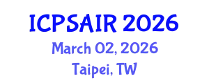 International Conference on Political Sciences and International Relations (ICPSAIR) March 02, 2026 - Taipei, Taiwan