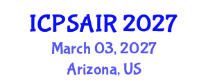 International Conference on Political Sciences and International Relations (ICPSAIR) March 03, 2027 - Arizona, United States