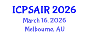 International Conference on Political Sciences and International Relations (ICPSAIR) March 16, 2026 - Melbourne, Australia