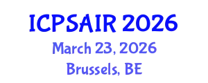 International Conference on Political Sciences and International Relations (ICPSAIR) March 23, 2026 - Brussels, Belgium