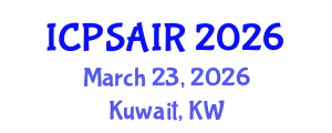International Conference on Political Sciences and International Relations (ICPSAIR) March 23, 2026 - Kuwait, Kuwait