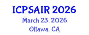 International Conference on Political Sciences and International Relations (ICPSAIR) March 23, 2026 - Ottawa, Canada