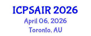 International Conference on Political Sciences and International Relations (ICPSAIR) April 06, 2026 - Toronto, Australia