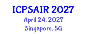 International Conference on Political Sciences and International Relations (ICPSAIR) April 24, 2027 - Singapore, Singapore