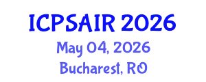 International Conference on Political Sciences and International Relations (ICPSAIR) May 04, 2026 - Bucharest, Romania