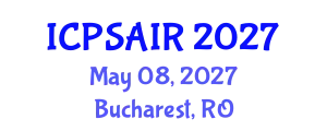 International Conference on Political Sciences and International Relations (ICPSAIR) May 08, 2027 - Bucharest, Romania