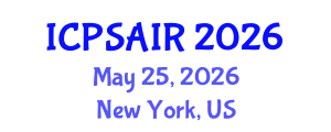 International Conference on Political Sciences and International Relations (ICPSAIR) May 25, 2026 - New York, United States