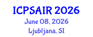 International Conference on Political Sciences and International Relations (ICPSAIR) June 08, 2026 - Ljubljana, Slovenia