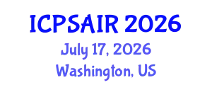 International Conference on Political Sciences and International Relations (ICPSAIR) July 17, 2026 - Washington, United States
