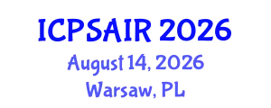 International Conference on Political Sciences and International Relations (ICPSAIR) August 14, 2026 - Warsaw, Poland