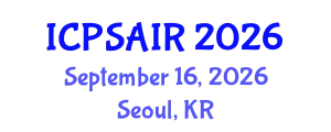 International Conference on Political Sciences and International Relations (ICPSAIR) September 16, 2026 - Seoul, Republic of Korea
