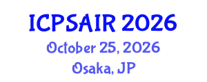 International Conference on Political Sciences and International Relations (ICPSAIR) October 25, 2026 - Osaka, Japan