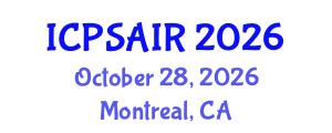 International Conference on Political Sciences and International Relations (ICPSAIR) October 28, 2026 - Montreal, Canada