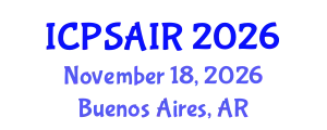 International Conference on Political Sciences and International Relations (ICPSAIR) November 18, 2026 - Buenos Aires, Argentina