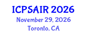 International Conference on Political Sciences and International Relations (ICPSAIR) November 29, 2026 - Toronto, Canada
