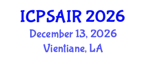 International Conference on Political Sciences and International Relations (ICPSAIR) December 13, 2026 - Vientiane, Laos
