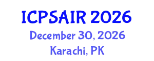 International Conference on Political Sciences and International Relations (ICPSAIR) December 30, 2026 - Karachi, Pakistan