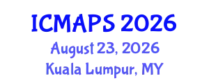 International Conference on Mathematical and Physical Sciences (ICMAPS) August 23, 2026 - Kuala Lumpur, Malaysia