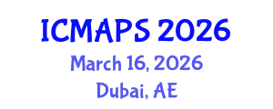 International Conference on Mathematical and Physical Sciences (ICMAPS) March 16, 2026 - Dubai, United Arab Emirates
