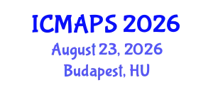 International Conference on Mathematical and Physical Sciences (ICMAPS) August 23, 2026 - Budapest, Hungary